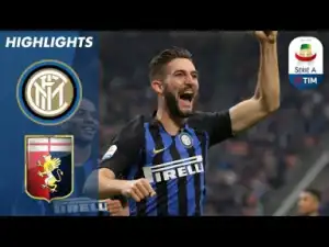 Video: Inter 5-0 Genoa | Gagliardini scores brace in huge Inter win | Serie A 3/11/2018